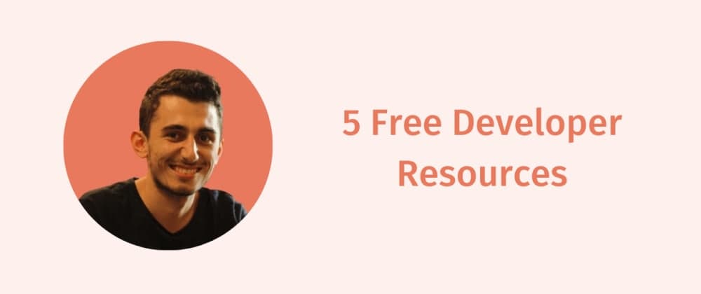 5 Free Developer Resources