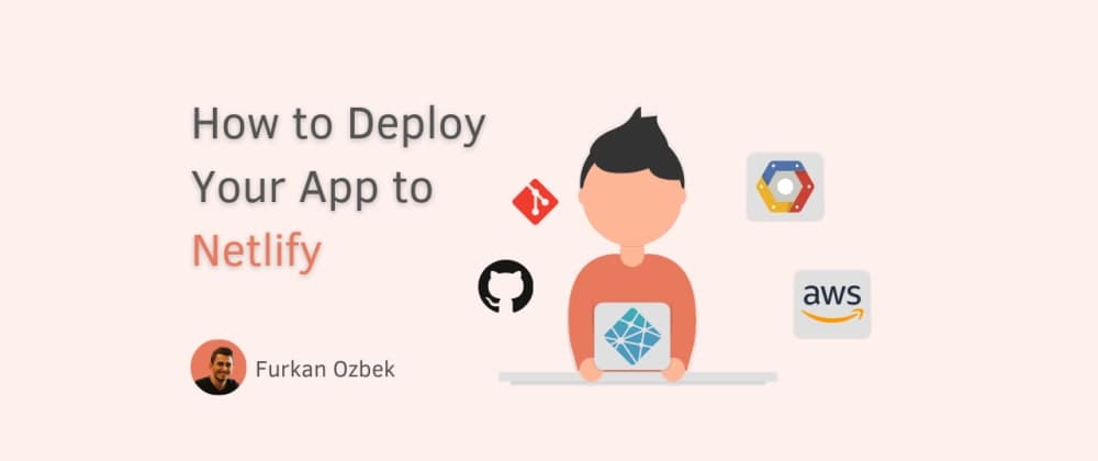 How to Deploy Your App to Netlify